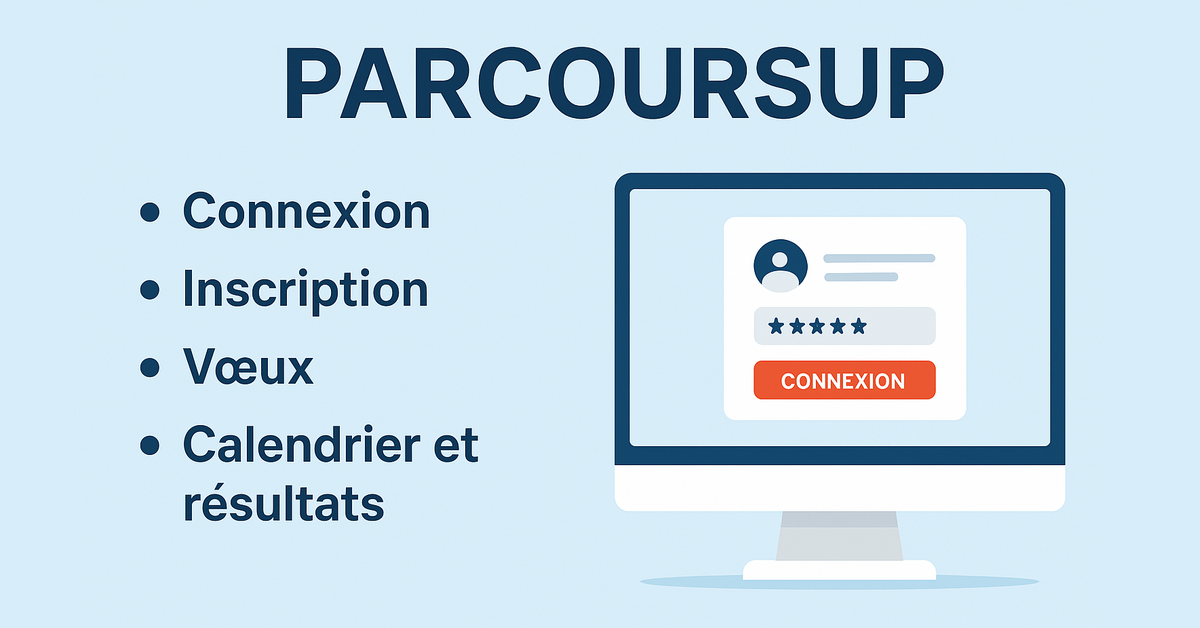 Parcoursup 2026 : inscription, vœux et étapes clés